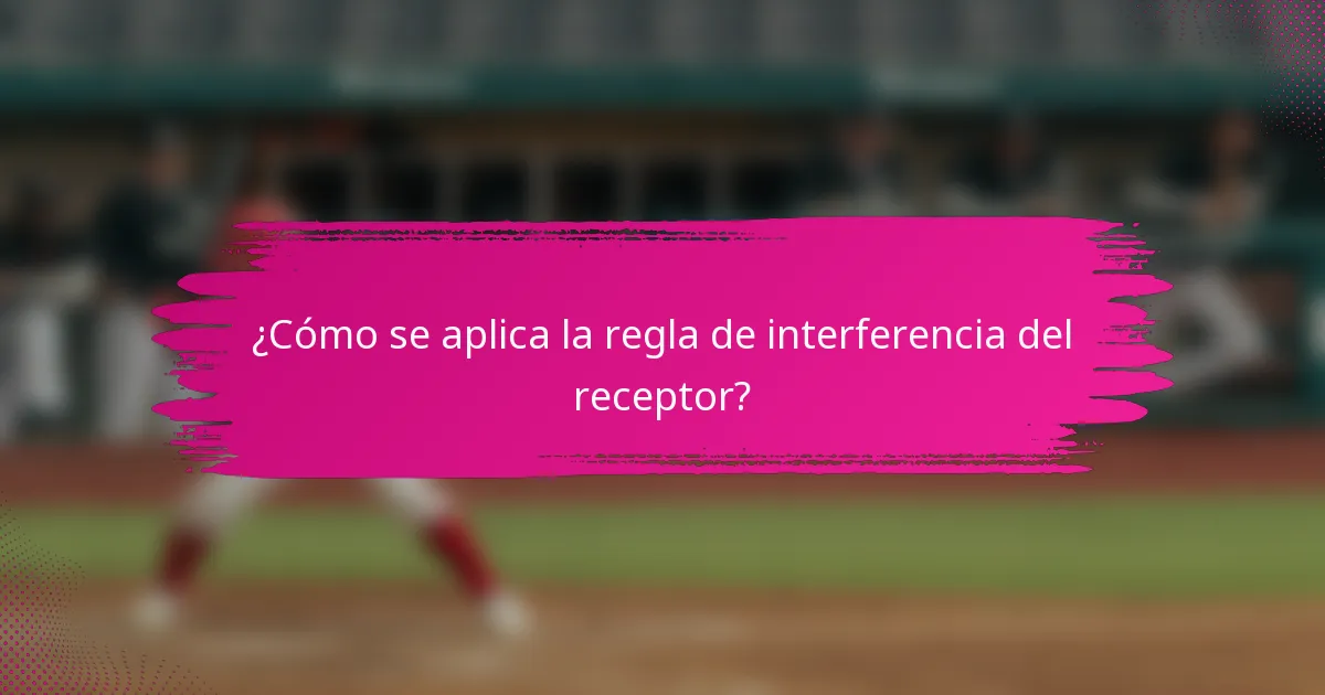 ¿Cómo se aplica la regla de interferencia del receptor?
