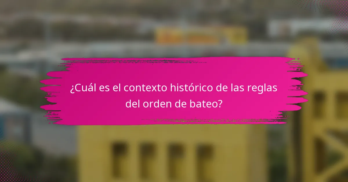 ¿Cuál es el contexto histórico de las reglas del orden de bateo?